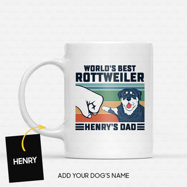 Custom Dog Mug - Personalized World's Best Rottweiler Dad Gift For Dad - White Mug
